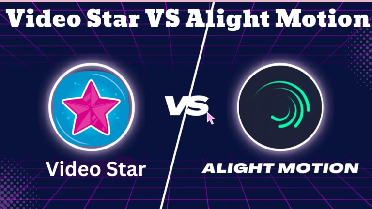 Video Star VS Alight Motion